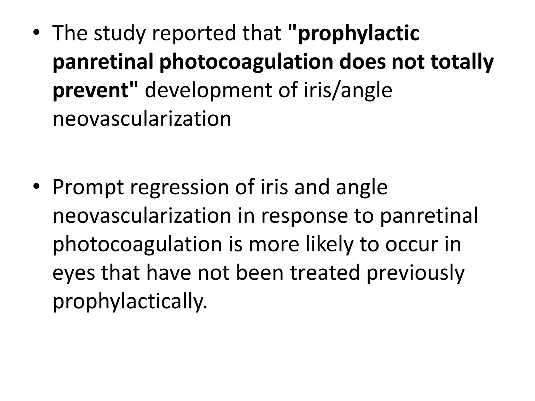  MACULARWhy to differentiate ischemic from non-ischemic? Prediction of risk of subsequent ocular neovascularization.
