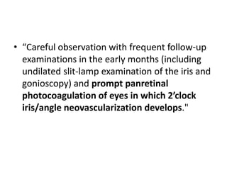  Determination of the likelihood of spontaneous visual improvement.