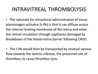     The trials were designed    (1) to determine whether intravitrealtriamcinoloneacetonide at 1-mg and 4-mg doses produces greater visual benefit, with an acceptable safety profile, than standard care for the treatment of vision loss associated with macular edema secondary to retinal vein occlusion, and    (2) to compare the efficacy and safety of 1-mg and 4-mg triamcinolone doses.
