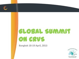 Global Summit
on CRVS
Bangkok 18-19 April, 2013
 