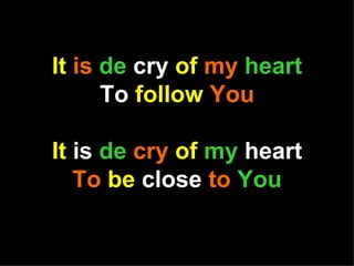 Cry Of My Heart | PPT