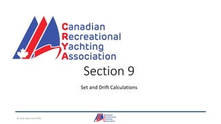 Section 9
Set and Drift Calculations
© Jack Dale and CRYA
 