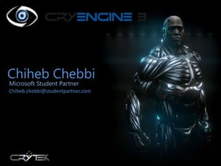 Chiheb Chebbi
Microsoft Student Partner
Chiheb.chebbi@studentpartner.com
 