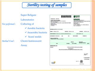 Sterility testing of samples
Outsourced to : Super Religare
Laboratories
Test performed : Culturing of
 Aerobic bacteria
 Anaerobic bacteria
 Yeast/ molds
Method Used : Chemi-luminoscent
Assay
Bio-Safety Dept- EmProCell Clinical Research Pvt. Ltd. 14/10/2012
 