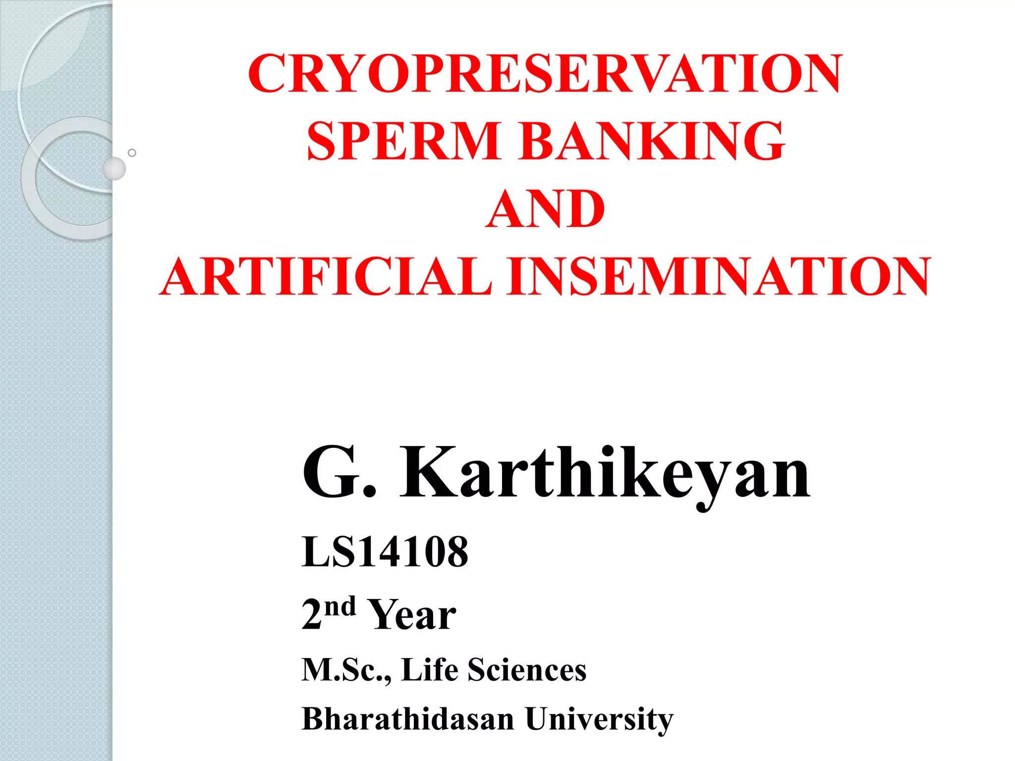 Cryopreservation,sperm banking,artificial insemination | PPTX
