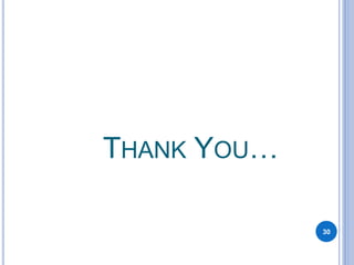 THANK YOU…
30
 