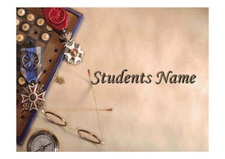 Students Name


            4
 
