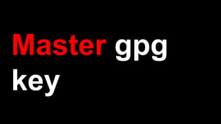 Master gpg
key
 