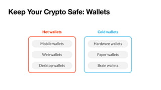 Keep Your Crypto Safe: Wallets
 
