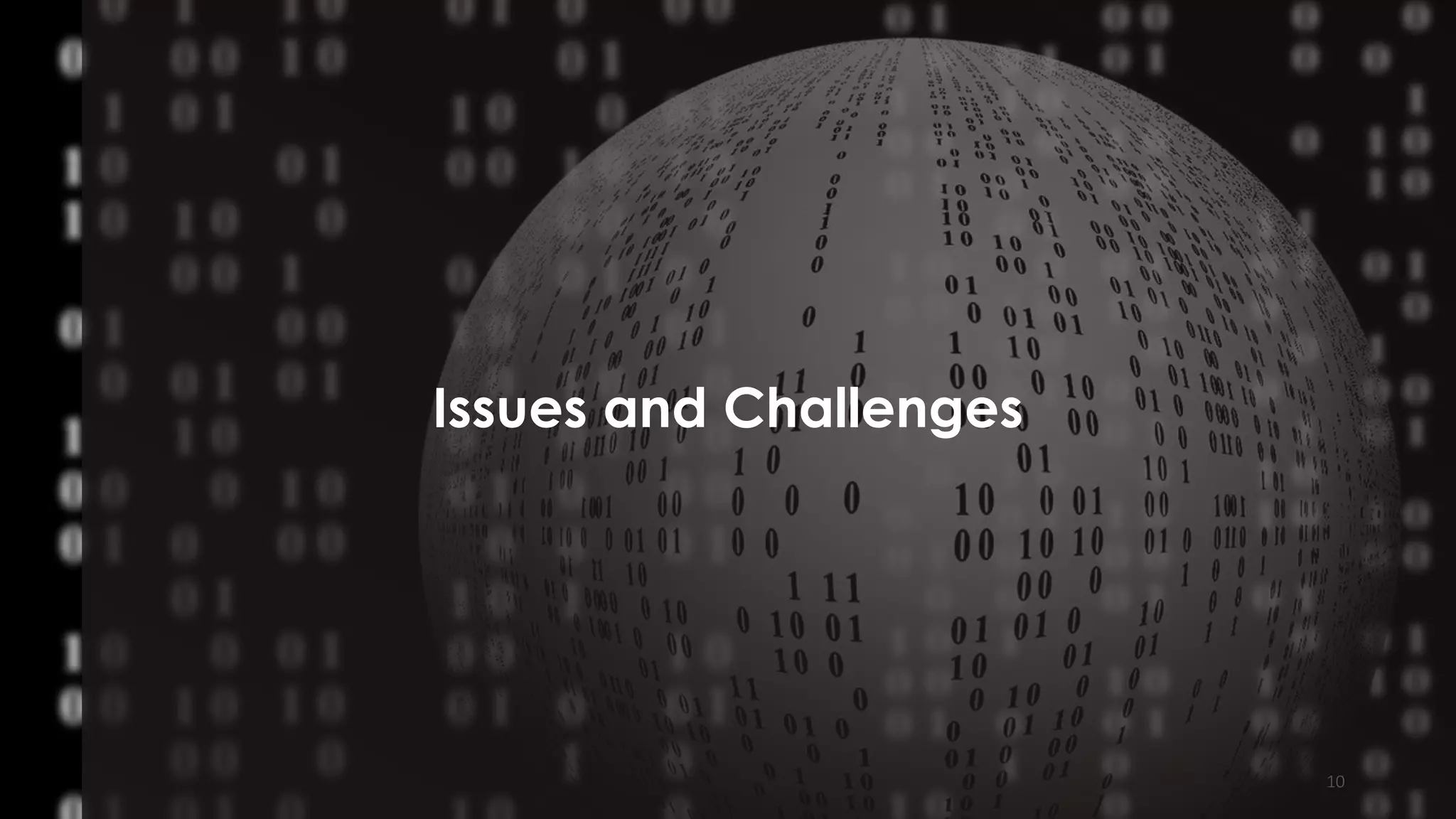 2021 © NextGen
10
Issues and Challenges
 