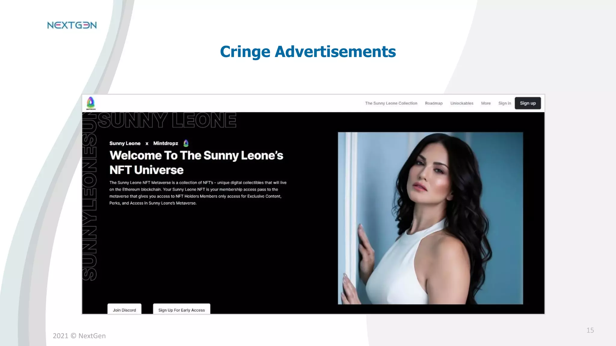 2021 © NextGen
Cringe Advertisements
15
 