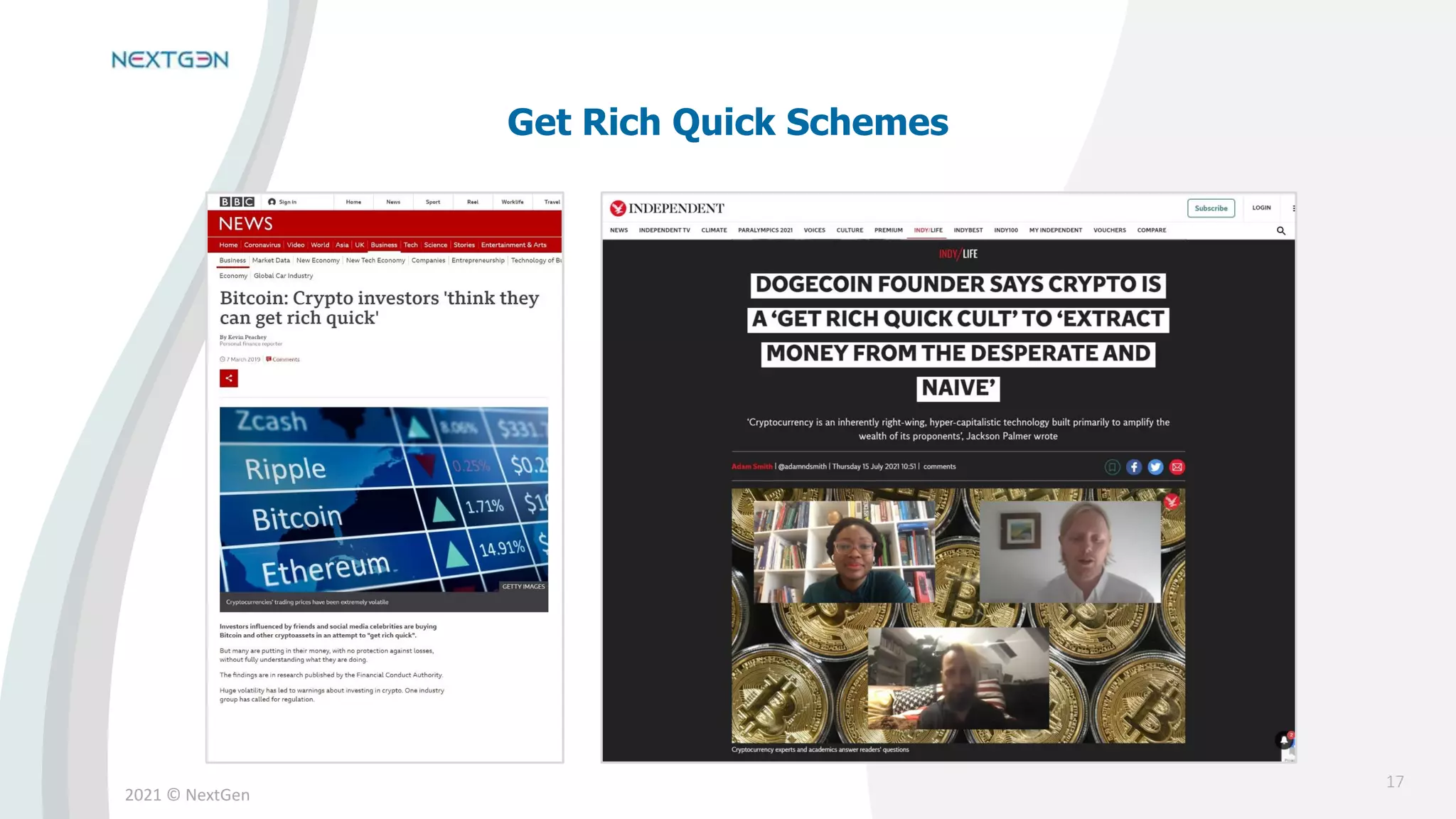 2021 © NextGen
Get Rich Quick Schemes
17
 