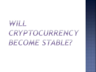 All about Cryptocurrency