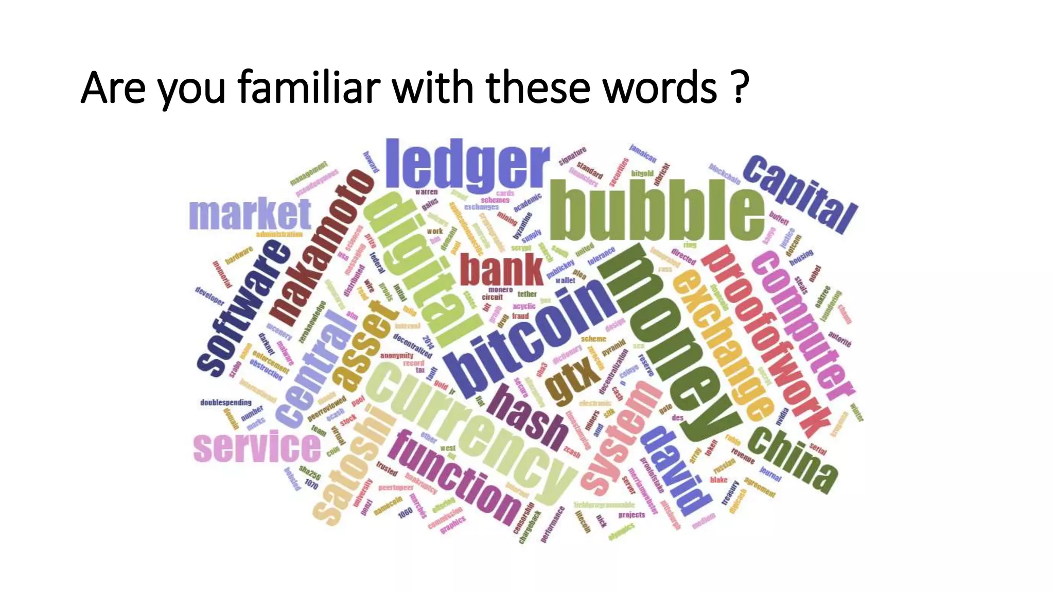 Are you familiar with these words ?
 