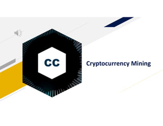 CC Cryptocurrency Mining
 