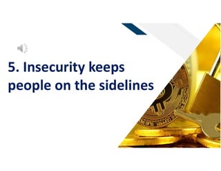 FR
58
5. Insecurity keeps
people on the sidelines
 