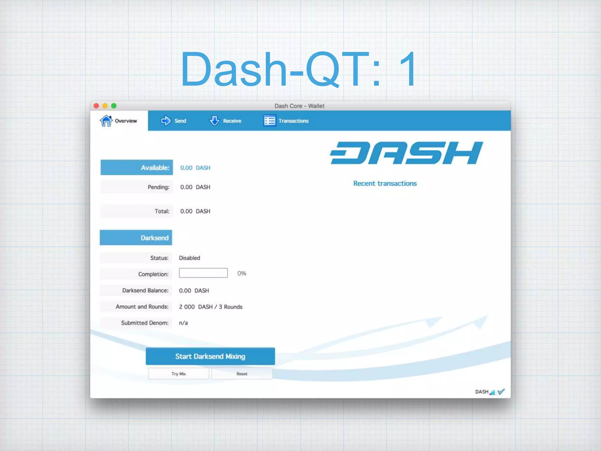 Dash-QT: 1
 
