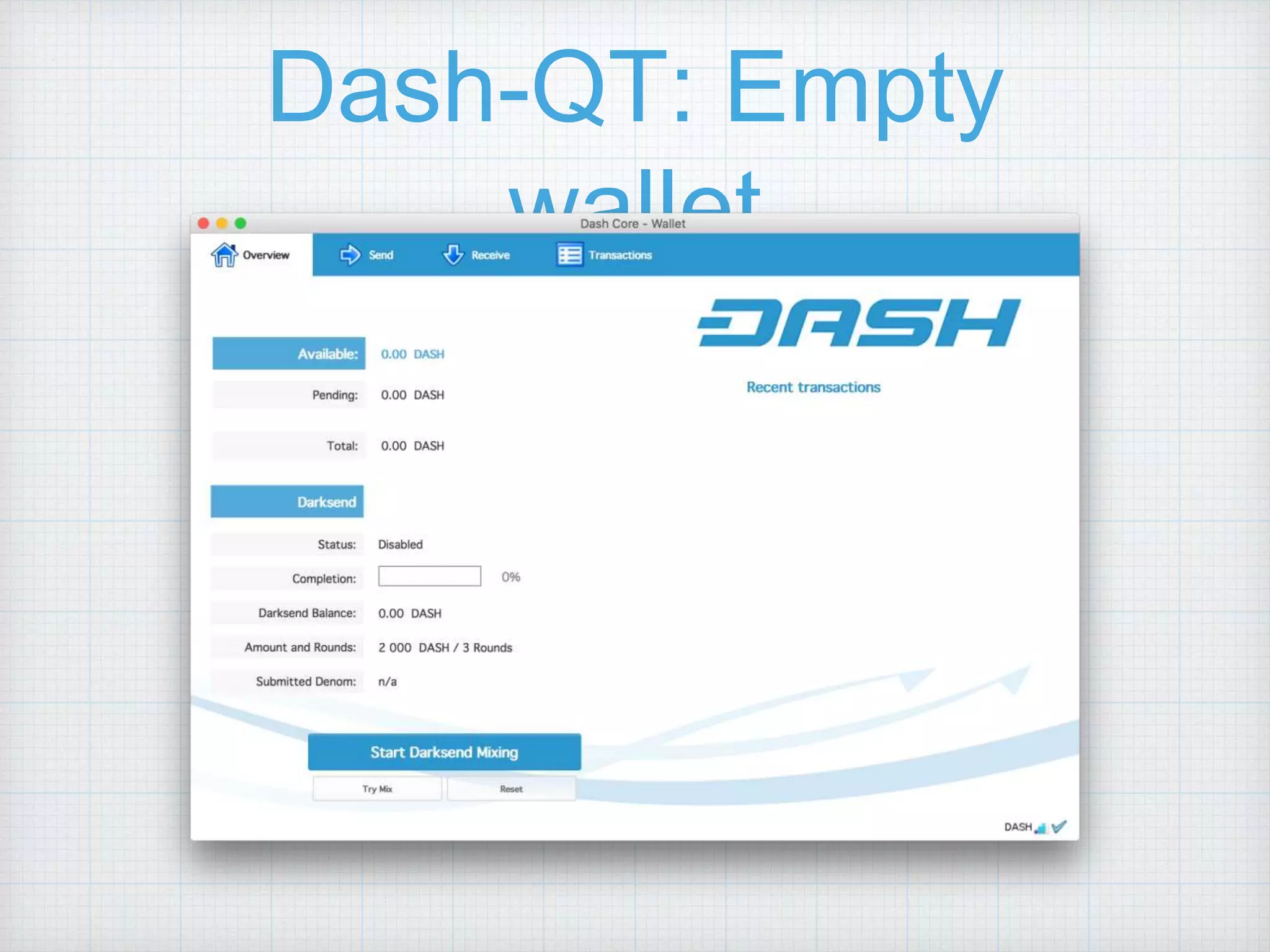 Dash-QT: Empty
wallet
 