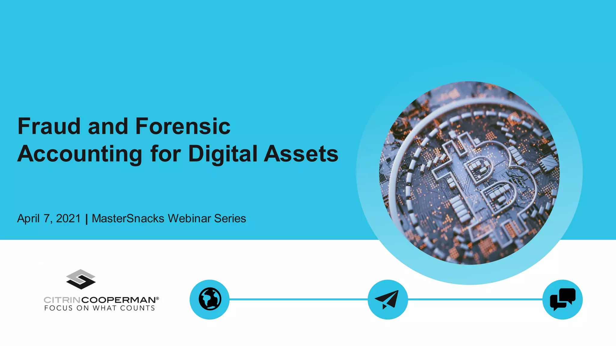 MasterSnacks: Cryptocurrency - Fraud and Forensic Accounting for Digital  Assets | PDF