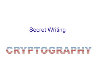 Secret Writing 