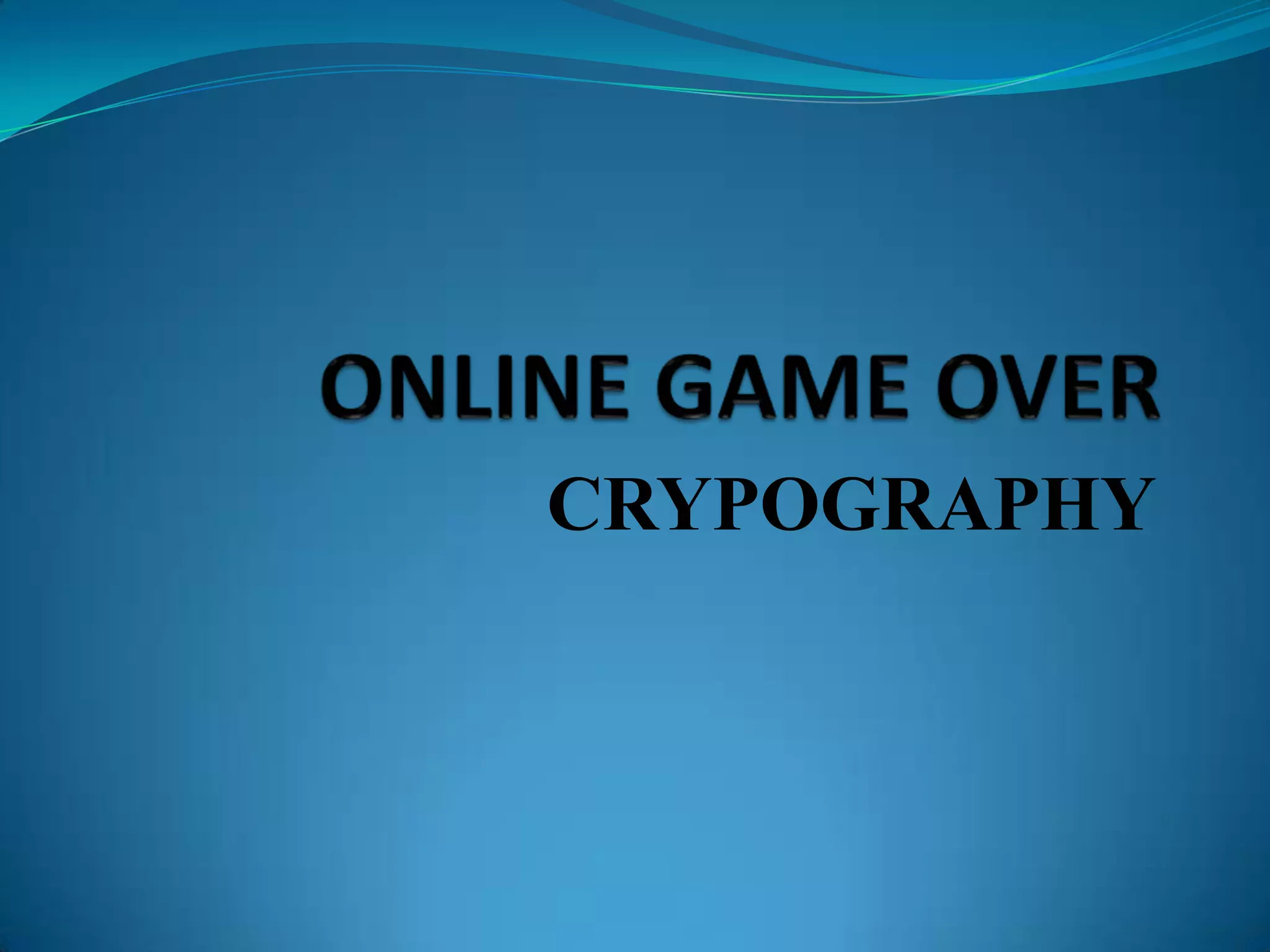 CRYPOGRAPHY
 