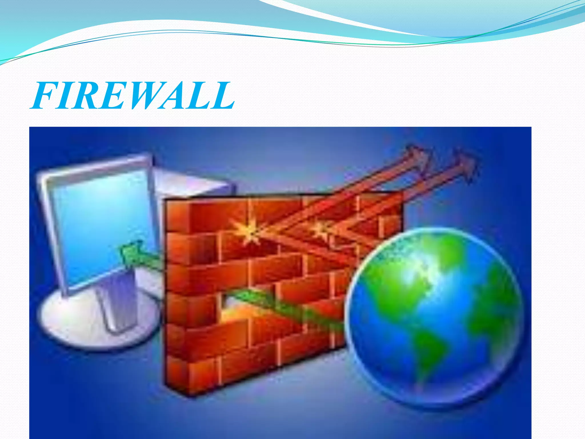 FIREWALL
 