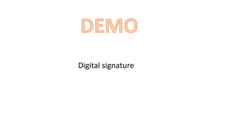 Digital signature
 