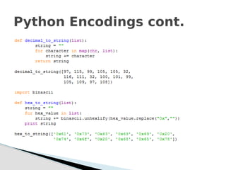 Python Encodings cont.
 