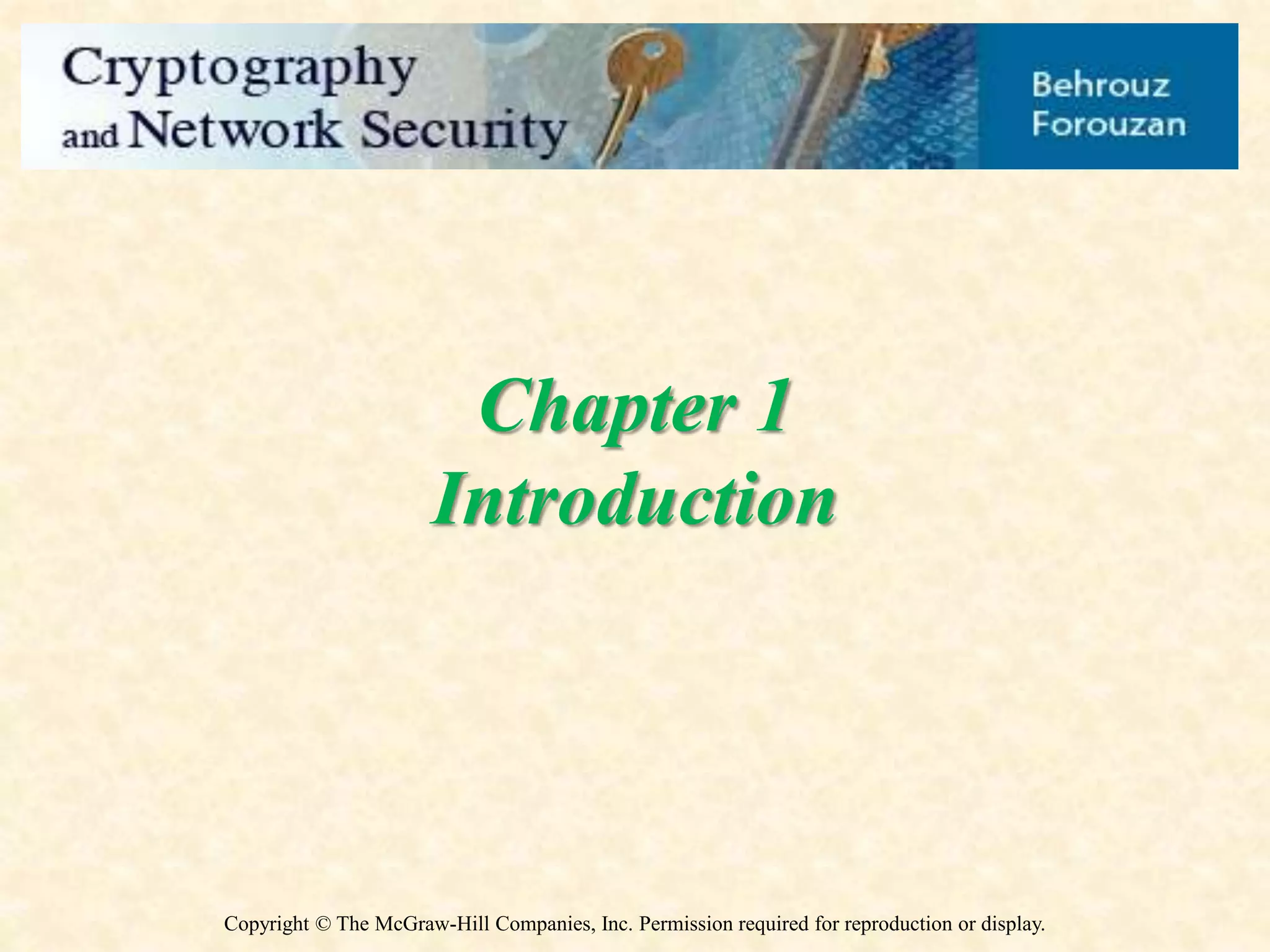 Chapter 1
Introduction
Copyright © The McGraw-Hill Companies, Inc. Permission required for reproduction or display.
 