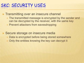 About secure communication in the presence of adversaries