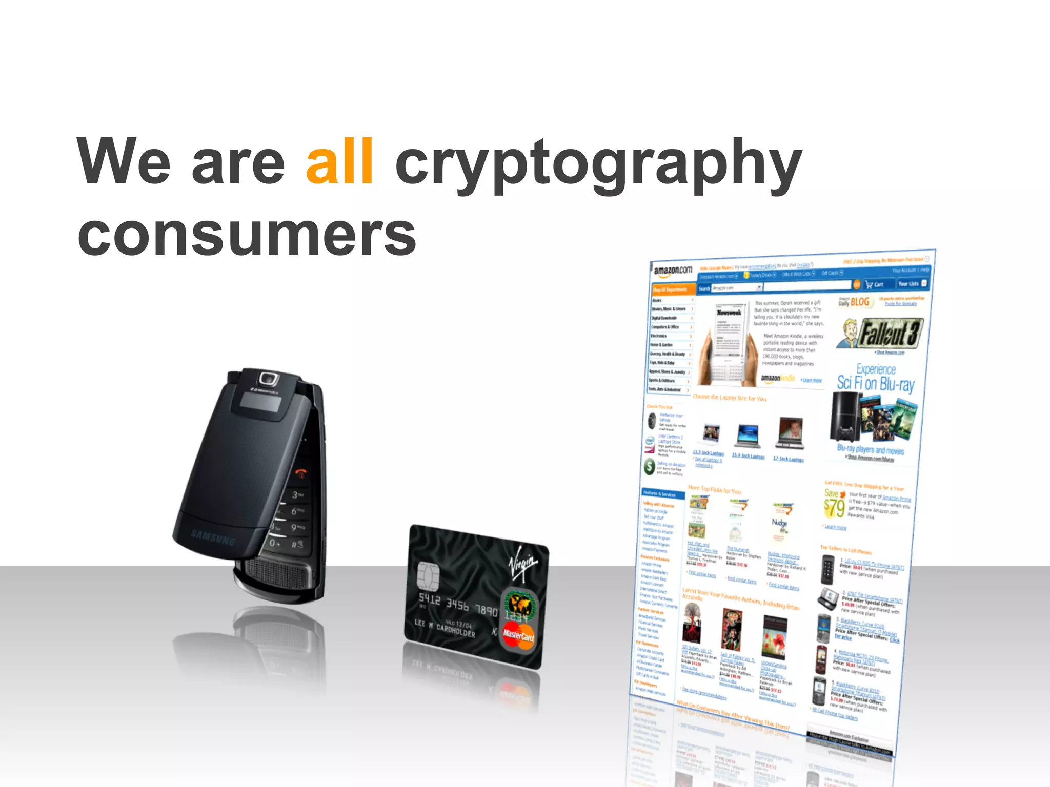 We are all cryptography consumers