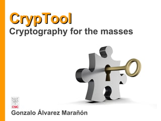CrypTool Cryptography for the masses Gonzalo Álvarez Marañón 