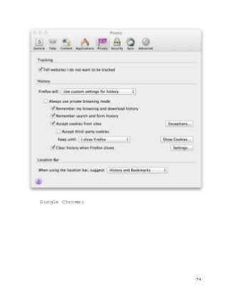   79	
  
Google Chrome:
 