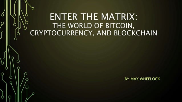 Bitcoin, Cryptocurrency, & Blockchain Presentation | PPTX | Currencies ...