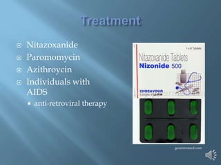    Nitazoxanide
   Paromomycin
   Azithroycin
   Individuals with
    AIDS
       anti-retroviral therapy




                                  generecsmed.com
 