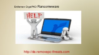 http://de.removepc-threats.com
Entfernen CryptPKO Ransomwware
 