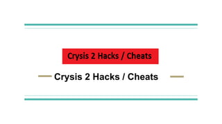 Crysis 2 Hacks / Cheats
 