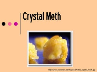 Crystal Meth http://www.narconon.ca/images/articles_crystal_meth.jpg   