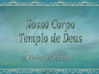 Crystal   Michelle Coutant -Templo de Deus