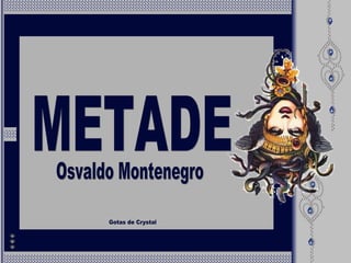 METADE Gotas de Crystal Osvaldo Montenegro 