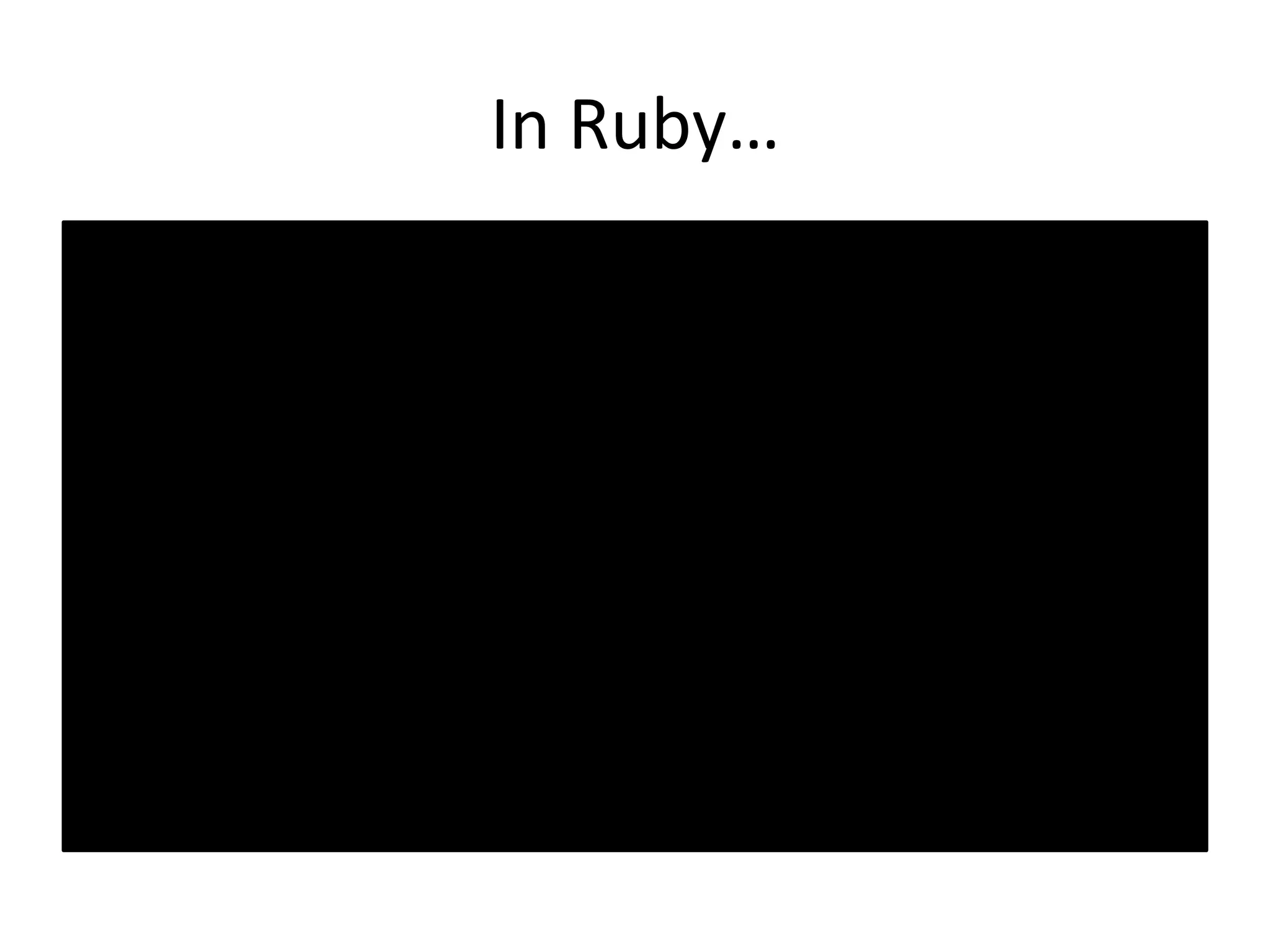 In	Ruby… 