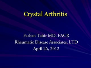 Crystal Arthritis
 
