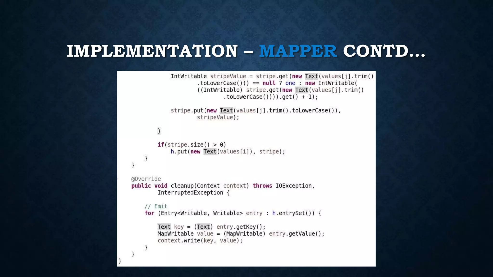 IMPLEMENTATION – MAPPER CONTD…
 