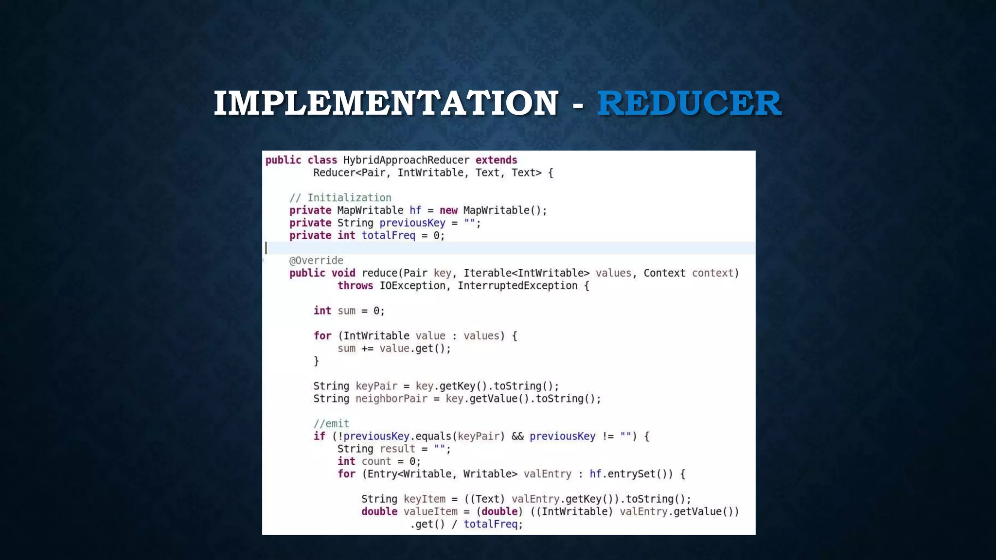 IMPLEMENTATION - REDUCER
 