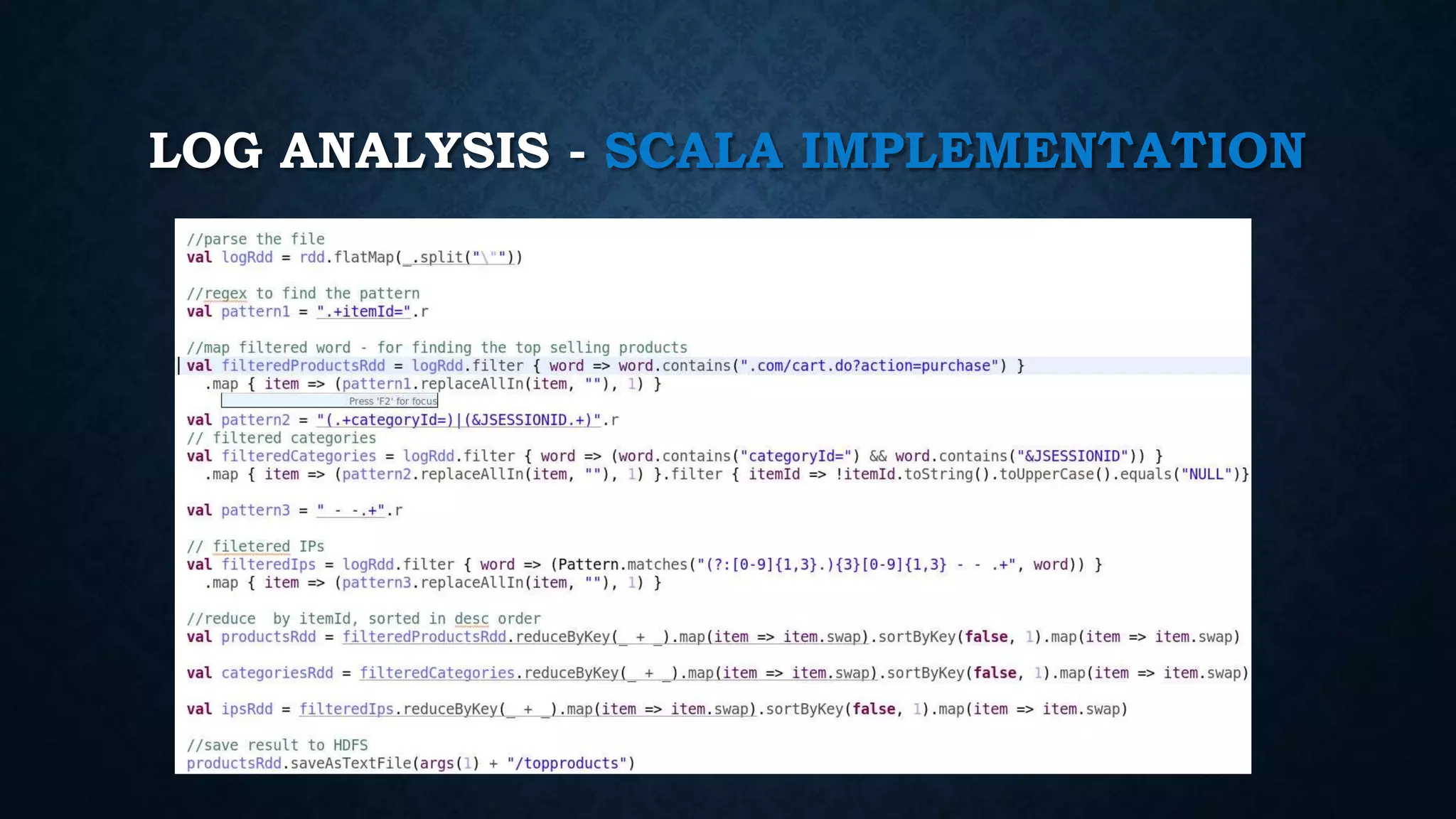LOG ANALYSIS - SCALA IMPLEMENTATION
 
