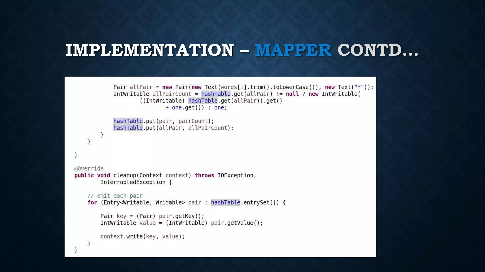 IMPLEMENTATION – MAPPER CONTD…
 