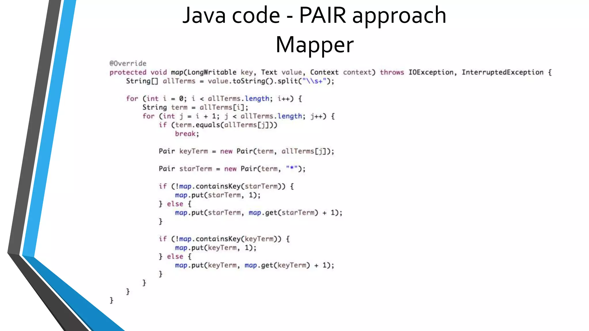 Java code - PAIR approach
Mapper
 