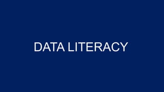 DATA LITERACY
 