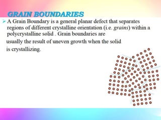 GRAIN BOUNDARIES
 