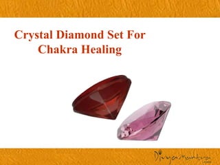 Crystal Diamond Set For
Chakra Healing
 